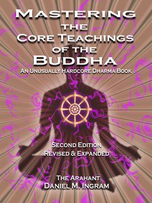 cover image of Mastering the Core Teachings of the Buddha